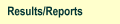 Results/Reports